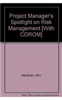Project Manager's Spotlight on Risk Management