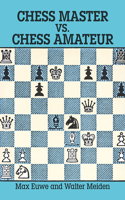 Chess Master vs. Chess Amateur