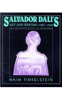 Salvador Dali's Art and Writing, 1927-1942