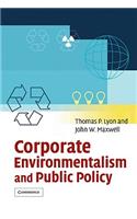 Corporate Environmentalism and Public Policy