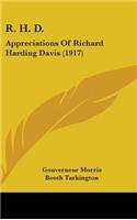 R. H. D.: Appreciations Of Richard Harding Davis (1917)