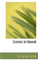 Scenes in Hawaii