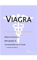 Viagra - A Medical Dictionary, Bibliography, and Annotated Research Guide to Internet References