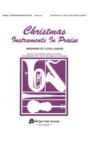 Christmas Instruments in Praise: Bass Cleff Instruments (Bassoon, Trombone, Euphonium, & Others)