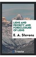 Liens and Priority and Foreclosure of Liens