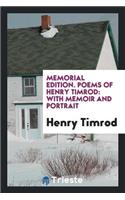 Poems of Henry Timrod: With Memoir and Portrait