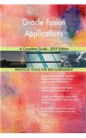 Oracle Fusion Applications A Complete Guide - 2019 Edition