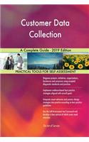 Customer Data Collection A Complete Guide - 2019 Edition
