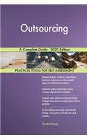 Outsourcing A Complete Guide - 2020 Edition