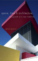 Space, Time and Architecture: The Growth of a New Tradition