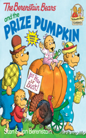 The Berenstain Bears and the Prize Pumpkin: (First Time Books)