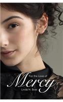 For the Love of Mercy