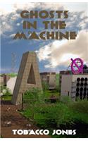Ghosts in the Machine
