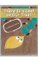 There Is a Leaf on Our Tree!