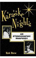 Karaoke Nights: An Ethnographic Rhapsody(Ethnographic Alternatives)