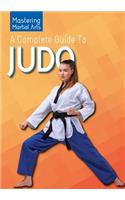 A Complete Guide to Judo