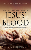 Supernatural Power of Jesus' Blood