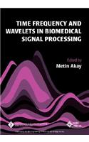 Time Frequency and Wavelets in Biomedical Signal Processing