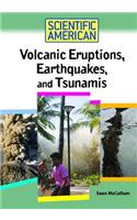 Volcanic Eruptions, Earthquakes, and Tsunamis