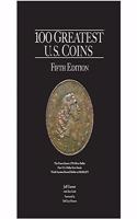 100 Greatest U.S. Coins, Fifth Edition