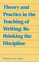 Theory and Practice in the Teaching of Writing
