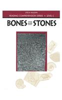 Steck-Vaughn Reading Comprehension Series: Trade Paperback Bones and Stones Revised: Level C