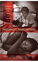 Precarious Prescriptions