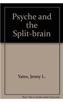 Psyche and the Split-Brain