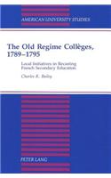 Old Regime Collèges, 1789-1795