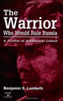 The Warrior Who Would Rule Russia