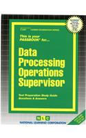 Data Processing Operations Supervisor: Passbooks Study Guide