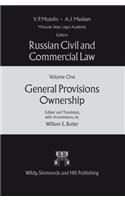 Russian Civil and Commercial Law: Volume One - General Provisions Ownership