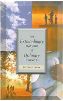 The Extraordinary Nature of Ordinary Things