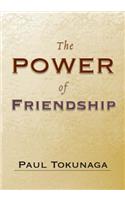 The Power of Friendship