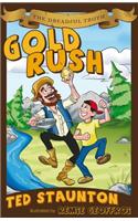 The Dreadful Truth: Gold Rush