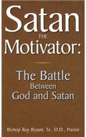 Satan the Motivator