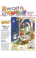 Wait and Wonder, Cycle a