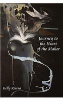 Journey to the Heart of the Maker
