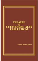 Theatre and Performing Arts Collections