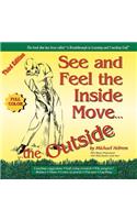 See & Feel the Inside Move the Outside, Third Edition - Full Color