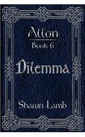 Allon Book 6 - Dilemma