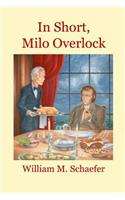 In Short, Milo Overlock