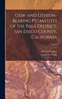 Gem- and Lithium-bearing Pegmatites of the Pala District, San Diego County, California; No.7-A