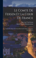 Comte De Fersen Et La Cour De France