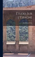 Études sur l'Espagne