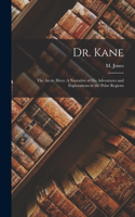 Dr. Kane