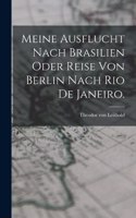 Meine Ausflucht nach Brasilien oder Reise von Berlin nach Rio de Janeiro.