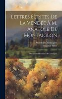 Lettres Écrites De La Vendée À M. Anatole De Montaiglon