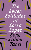 The Seven Solitudes of Lorsa Lopez