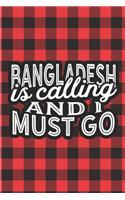Bangladesh Is Calling And I Must Go